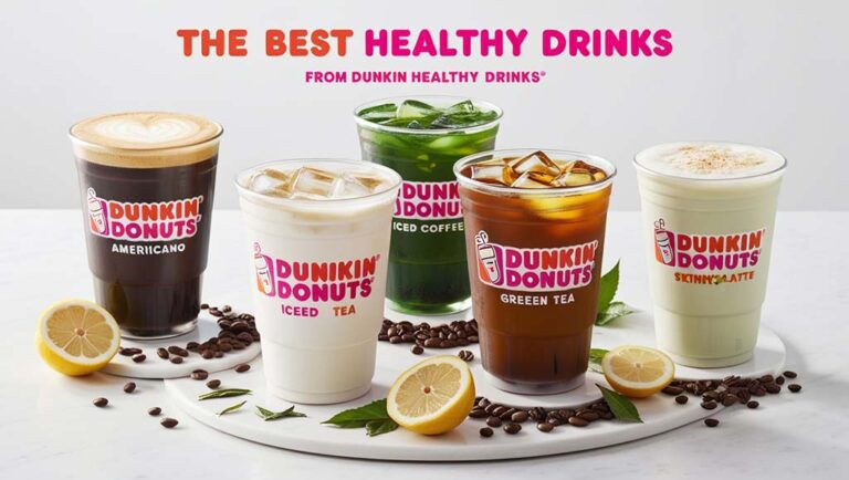 Best 5 Healthy Drinks from Dunkin Donuts